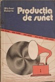 Productia de Sunet - Michael Roberts (1991) - Tehnica, Electrotehnica, Note Tehnice, Initiere