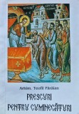 Prescuri pentru cuminecaturi - 2000 - Arhimandrit Teofil Paraian (G245)