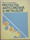 Protectia anticoroziva a metalelor - Maria Constantinescu