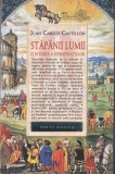 Stapanii Lumii. O istorie a conspiratiilor - Juan Carlos Castillon, Nemira, Porta Magica. Teoria Conspiratiei, Istorie, 2007