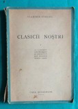 Vladimir Streinu &ndash; Clasicii nostri ( prima editie 1943 )