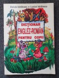 DICTIONAR ENGLEZ-ROMAN PENTRU COPII - Istratescu