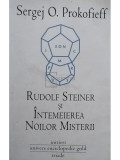 Sergej O. Prokofieff - Rudolf Steiner si Intemeierea Noilor Misterii (editia 2011)