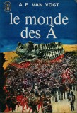 A. E. van Vogt - Le monde des A