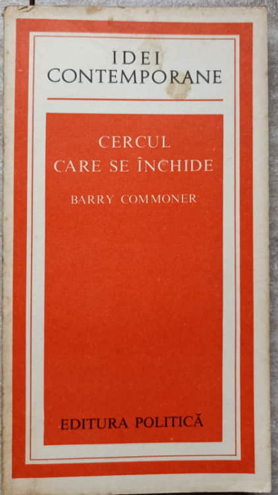 CERCUL CARE SE INCHIDE-BARRY COMMONER