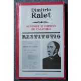 Dimitrie Ralet - Suvenire și impresii de călătorie (colecția Restitutio)