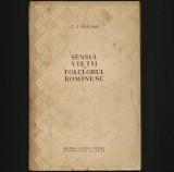 SENSUL VIEȚII &Icirc;N FOLCLORUL ROM&Acirc;NESC - C. I. GULIAN