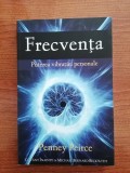 Penney Peirce, Frecvența. Puterea vibrației personale