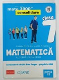 MATEMATICA , ALGEBRA , GEOMETRIE , CLASA A 7 - A , PARTEA A II -A de ANTON si MARIA NEGRILA , 2013