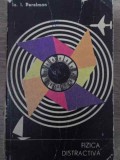 Fizica Distractiva Vol. 1, I.A. Perelman, 1967, Romana, Editura Tineretului, Carte Fizica