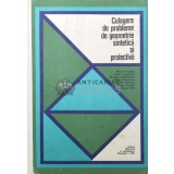 Culegere de probleme de geometrie sintetica si proiectiva - 1971 - Maria Huschitt ($V90)
