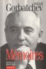 Mikhail Gorbatchev / Mihai Gorbaciov - Memories, 1997, Alta editura