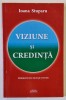 VIZIUNE SI CREDINTA de IOANA STUPARU , PREMONITII , MESAJE DIVINE , 2014