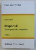 DREPT CIVIL - TEORIA GENERALA A OBLIGATIILOR - EDITIA 2 de IOAN ADAM , 2014 *PREZINTA SUBLINIERI IN TEXT