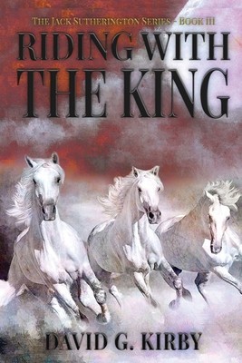 Riding with the King: The Jack Sutherington Series - Book III foto