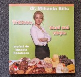 TRAIESC, DECI MA ABTIN - Mihaela Bilic