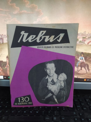 Rebus, revistă bilunară de probleme distractive, nr. 130, 20 nov. 1962, 111 foto