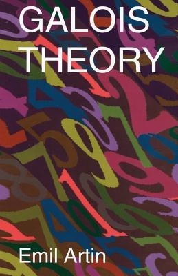 Galois Theory: Lectures Delivered at the University of Notre Dame (Notre Dame Mathematical Lectures, Number 2) foto