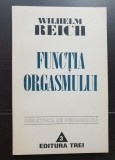 Funcția orgasmului - Wilhelm Reich