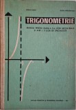 Trigonometrie. Manual pentru clasa a X-a liceu sectia reala si anii I, II, licee de specialitate &ndash; Marius Stoka, Eugen Margaritescu (coperta putin uza