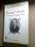 Ioan Hudita (fost secretar general adjunct al P.N.T.) - Jurnal politic 1 ianuarie - 24 august 1944 (Editura Roza Vanturilor, 1997)