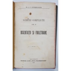 SCRIERI COMPLETE , VOL. II de Dr. J. I. NIEMIROWER - BUCURESTI, 1919