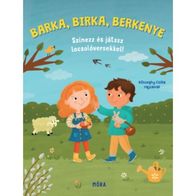 Barka, birka, berkenye - Sz&amp;iacute;nezz &amp;eacute;s j&amp;aacute;tssz locsol&amp;oacute;versekkel! foto