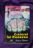 Creierul lui Donovan &ndash; Curt Siodmak sf science fiction