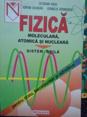 Octavian Rusu - Fizica Moleculara, atomica si nucleara (Editia: 1998) foto