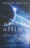 PANA LA ULTIMA DINTRE NOI. SERIA CATRE STELE VOL.2-SYLVAIN NEUVEL-244015