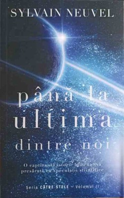 PANA LA ULTIMA DINTRE NOI. SERIA CATRE STELE VOL.2-SYLVAIN NEUVEL-244015 foto