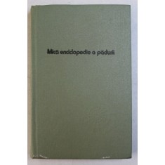 MICA ENCICLOPEDIE A PADURII de IOAN IANCU 1982