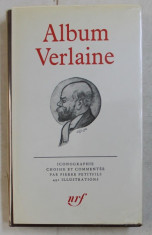 ALBUM VERLAINE - ICONOGRAPHIE CHOISIE ET COMMENTEEM par PIERRE PETITFILS , BILIOTHEQUE DE LA PLEIADE , 1981 foto