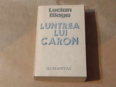 LUCIAN BLAGA - LUNTREA LUI CARON foto