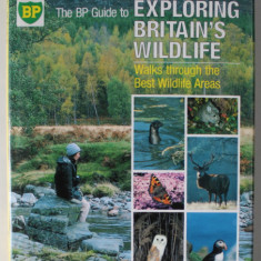 THE BP GUIDE TO EXPLORING BRITAIN 'S WILDLIFE by IAN BEAMES , WALKS THROUGH THE BEST WILDLIFE AREAS , 1988