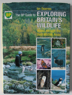 THE BP GUIDE TO EXPLORING BRITAIN &amp;#039;S WILDLIFE by IAN BEAMES , WALKS THROUGH THE BEST WILDLIFE AREAS , 1988 foto
