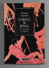 Thomas Laqueur - Corpul si sexul - de la greci la Freud, ed. Humanitas, 1998 foto