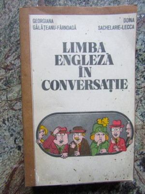Limba engleză &amp;icirc;n conversație - Georgiana Gălățeanu-F&amp;acirc;rnoagă foto