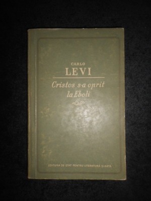 CARLO LEVI - CRISTOS S-A OPRIT LA EBOLI foto