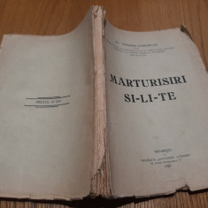 MARTURISIRI SI-LI-TE - Al. Tzigara-Samurcas - Convorbiri Literare, 1920, 164 p.