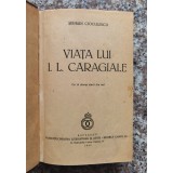 Viata lui I.L.Caragiale Editia I