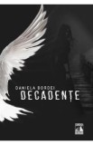Cumpara ieftin Decadente - Daniela Bordei