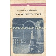 Craii De Curtea-Veche - Mateiu I. Caragiale