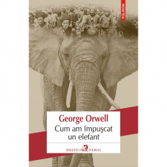 Cum am impuscat un elefant, George Orwell