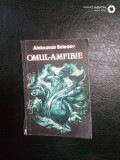 Omul amfibie-Aleksandr Beleaev