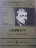 Padurea Spanzuratilor, Liviu Rebreanu - Texte Comentate, Editura Albatros, 1974, Colectia Lyceum