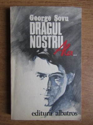 George Sovu - Dragul nostru Alex foto