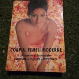 CORPUL FEMEII MODERNE, ARMONIE SI FRUMUSETE