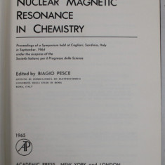 NUCLEAR MAGNETIC RESONANCE IN CHEMISTRY , edited by BIAGIO PESCE , 1965