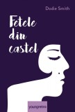 Fetele din castel - Dodie Smith